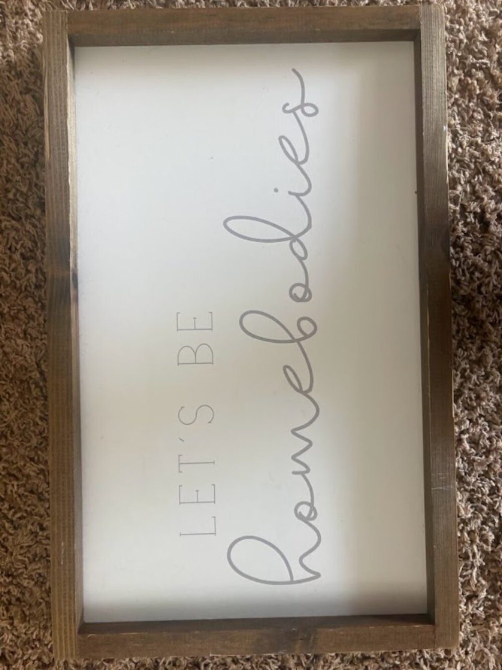 "Let's Be Homebodies" Home Decor Picture Wall Mount